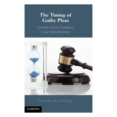 "The Timing of Guilty Pleas" - "" ("Cheng Kevin")