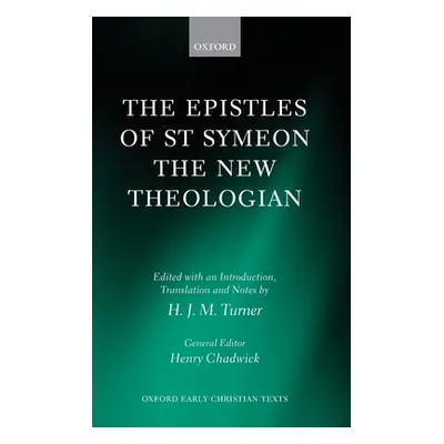 "The Epistles of St Symeon the New Theologian" - "" ("Turner H. J. M.")