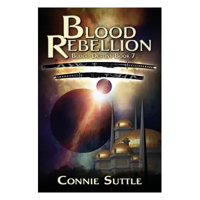 "Blood Rebellion" - "" ("Suttle Connie")