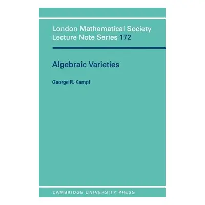 "Algebraic Varieties" - "" ("Kempf G.")