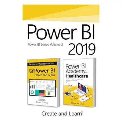 "Power BI 2019 - Volume 2: Power BI - Business Intelligence Clinic + Power BI Academy vol. 2 - H