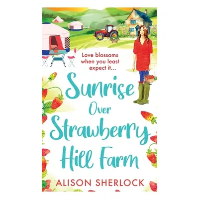 "Sunrise Over Strawberry Hill Farm" - "" ("Sherlock Alison")