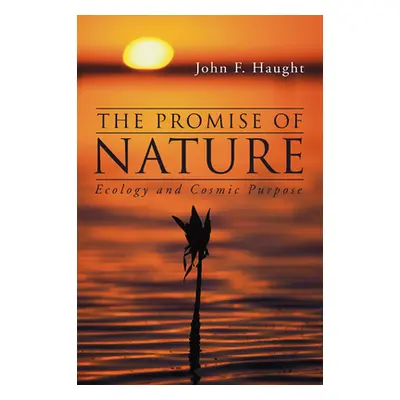 "The Promise of Nature" - "" ("Haught John F.")