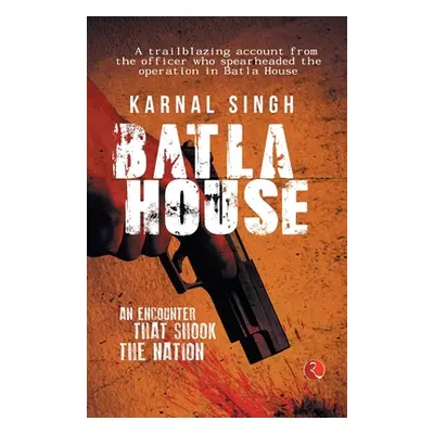 "Batla House" - "" ("Singh Karnal")