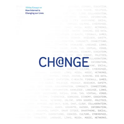 "Change: 19 Key Essays on How Internet Is Changing Our Lives" - "" ("Castells Manuel")