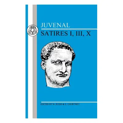 "Juvenal: Satires I, III, X" - "" ("Juvenal")