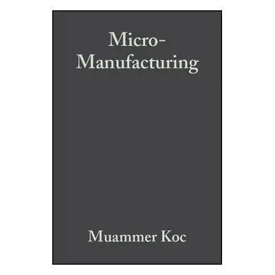 "Micro-Manufacturing" - "" ("Ko Muammer")