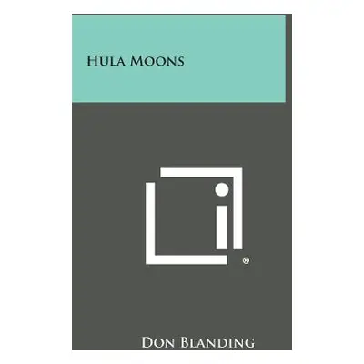 "Hula Moons" - "" ("Blanding Don")