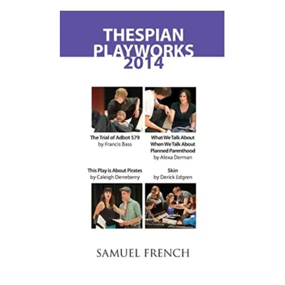 "Thespian Playworks 2014" - "" ("Bass Francis")