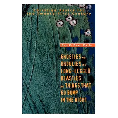 "Ghosties And Ghoulies And Long-Legged Beasties And Things That Go Bump In The Night: Christian 