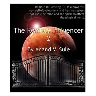 "The Remote Influencer 2" - "" ("Sule Anand V.")