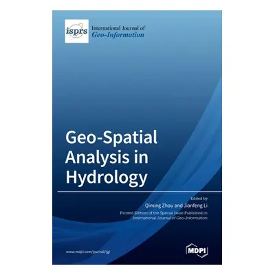 "Geo-Spatial Analysis in Hydrology" - "" ("Zhou Qiming")