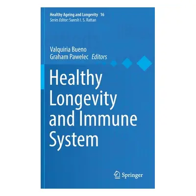 "Healthy Longevity and Immune System" - "" ("Bueno Valquiria")