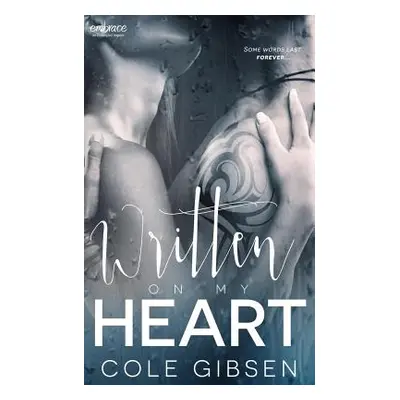 "Written on My Heart" - "" ("Gibsen Cole")