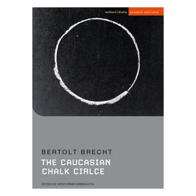 "The Caucasian Chalk Circle" - "" ("Brecht Bertolt")