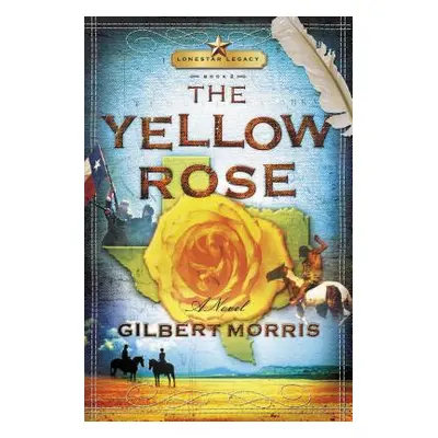 "The Yellow Rose" - "" ("Morris Gilbert")