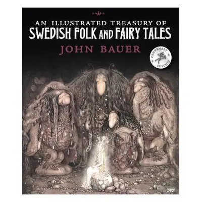 "An Illustrated Treasury of Swedish Folk and Fairy Tales" - "" ("Bauer John")