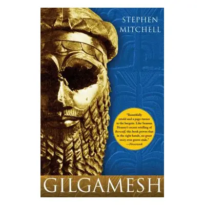 "Gilgamesh: A New English Version" - "" ("Mitchell Stephen")