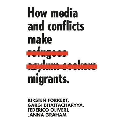 "How media and conflicts make migrants" - "" ("Forkert Kirsten")