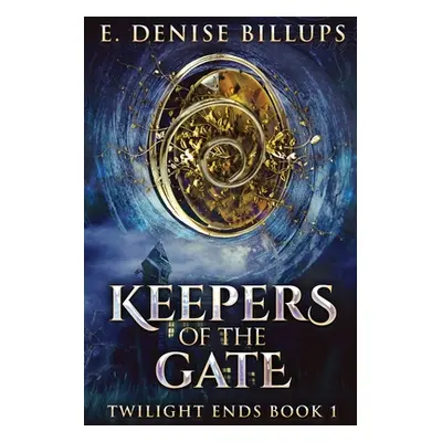 "Keepers Of The Gate" - "" ("Billups E. Denise")