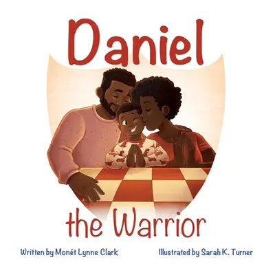 "Daniel the Warrior" - "" ("Clark Mont L.")