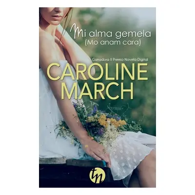 "Mi alma gemela (mo anam cara)" - "" ("March Caroline")