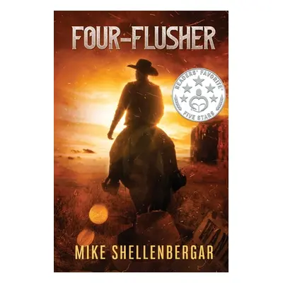 "Four-Flusher" - "" ("Shellenbergar Mike")