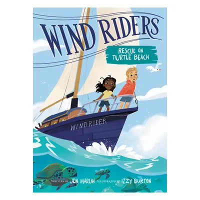 "Wind Riders #1: Rescue on Turtle Beach" - "" ("Marlin Jen")