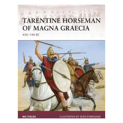 "Tarentine Horseman of Magna Graecia: 430-190 BC" - "" ("Fields Nic")