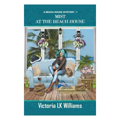 "Mist at the Beach House" - "" ("Williams Victoria Lk")