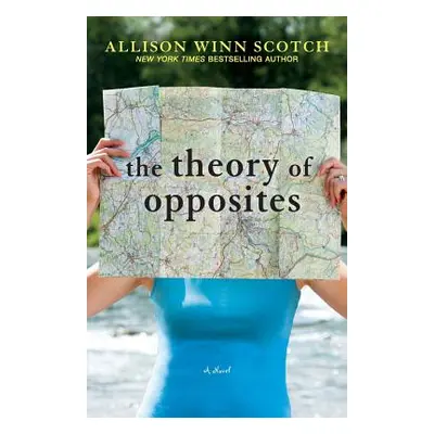 "The Theory of Opposites" - "" ("Winn Scotch Allison")