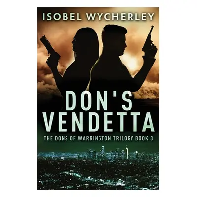 "Don's Vendetta" - "" ("Wycherley Isobel")