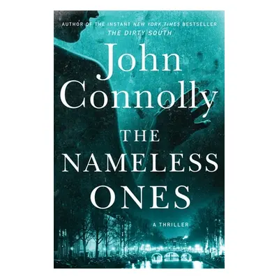 "The Nameless Ones: A Thriller" - "" ("Connolly John")