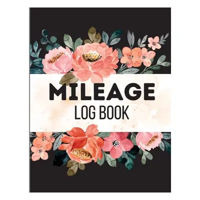 "Mileage Log Book for Taxes: Mileage Odometer For Small Business And Personal Use. Vehicle Milea