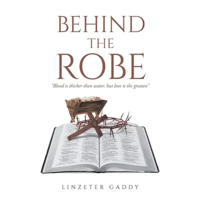 "Behind the Robe" - "" ("Gaddy Linzeter")