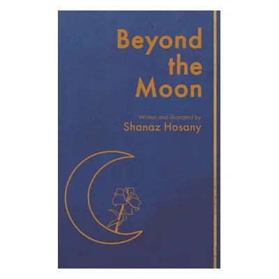 "Beyond the Moon" - "" ("Hosany Shanaz")