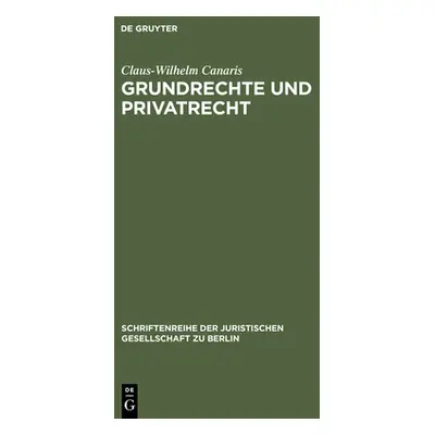 "Grundrechte und Privatrecht" - "" ("Canaris Claus-Wilhelm")