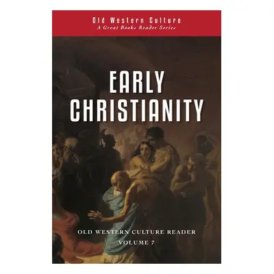 "Early Christianity: Patristic Selections" - "" ("Callihan Wesley J.")