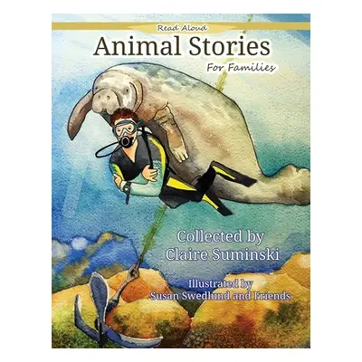 "Read Aloud Animal Stories for Families" - "" ("Suminski Claire")