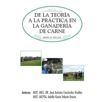 "de La Teoria a la Practica En La Ganaderia de Carne: Manual de Practicas" - "" ("Fernandez Rodi