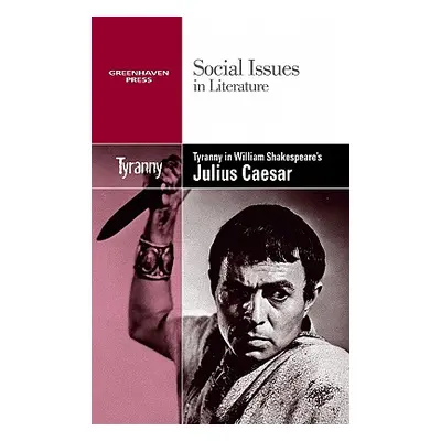 "Tyranny in William Shakespeare's Julius Caesar" - "" ("Johnson Vernon Elso")