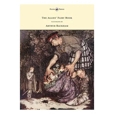 "The Allies' Fairy Book - Illustrated by Arthur Rackham" - "" ("Gosse Edmund")