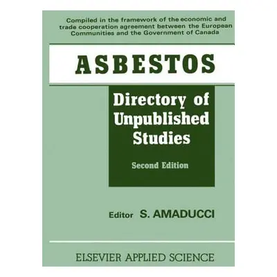 "Asbestos: Directory of Unpublished Studies" - "" ("Amaducci S.")