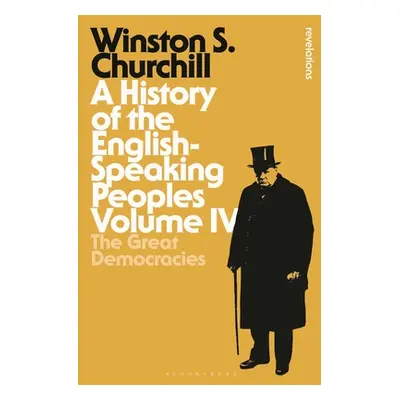 "A History of the English-Speaking Peoples Volume IV: The Great Democracies" - "" ("Churchill Si