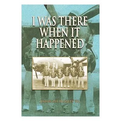 "I Was There When It Happened" - "" ("Jimmy Lee Beasley Sr.")