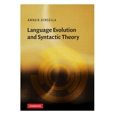 "Language Evolution and Syntactic Theory" - "" ("Kinsella Anna R.")