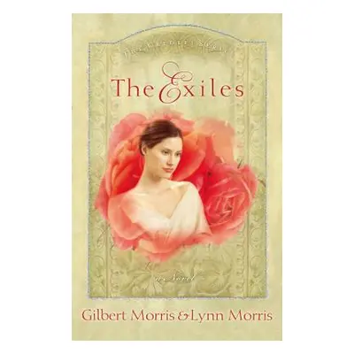 "The Exiles" - "" ("Morris Gilbert")