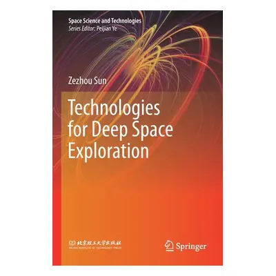 "Technologies for Deep Space Exploration" - "" ("Sun Zezhou")