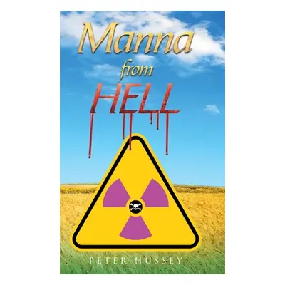 "Manna from Hell" - "" ("Hussey Peter")