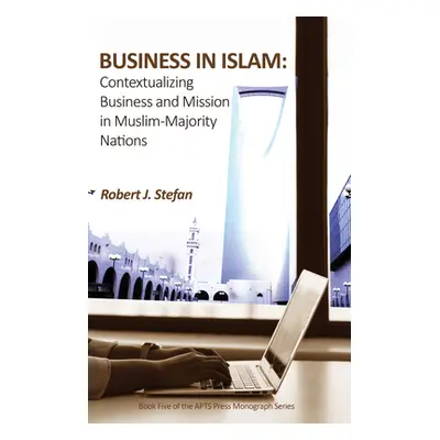 "Business in Islam" - "" ("Stefan Robert J.")